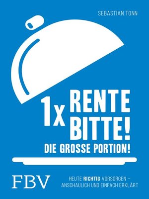cover image of 1 x Rente bitte! Die große Portion!
